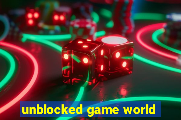 unblocked game world